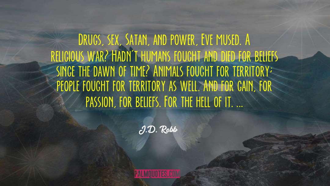 Religion War quotes by J.D. Robb