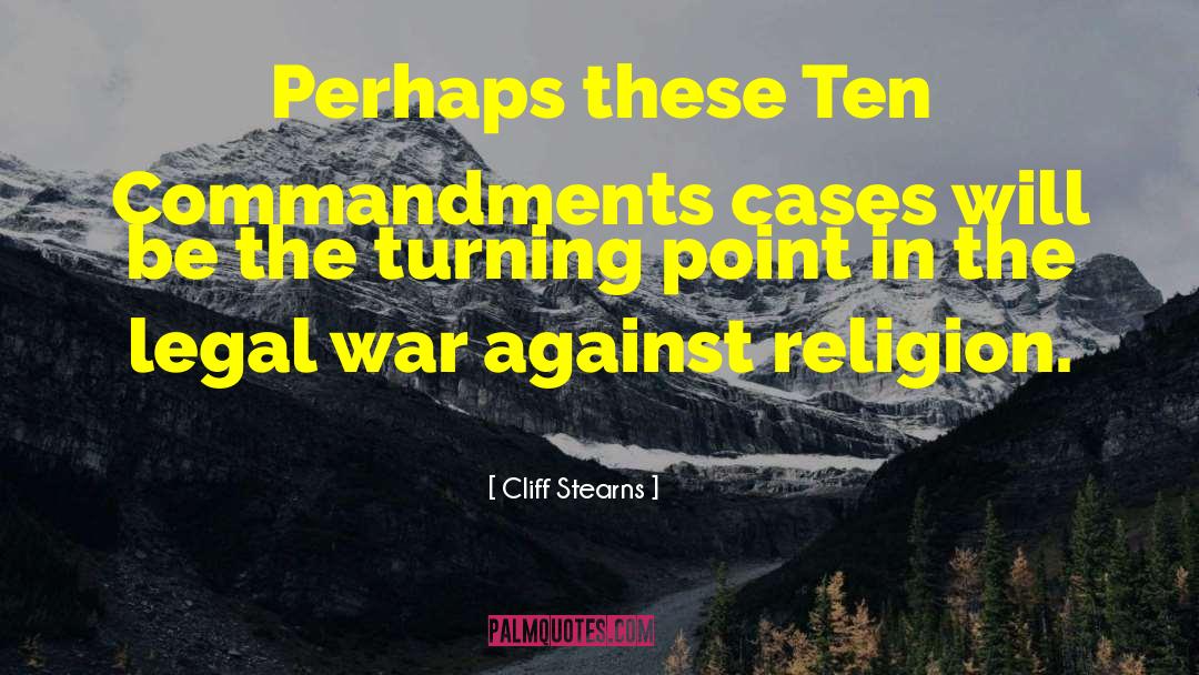 Religion War quotes by Cliff Stearns