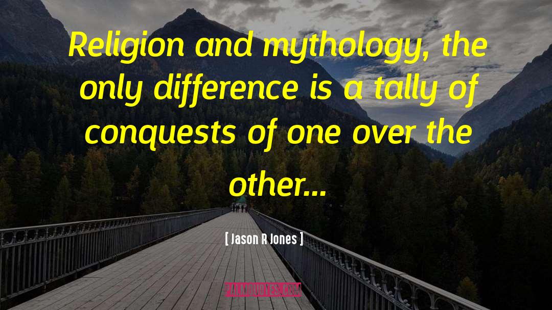 Religion Witchcraft quotes by Jason R Jones