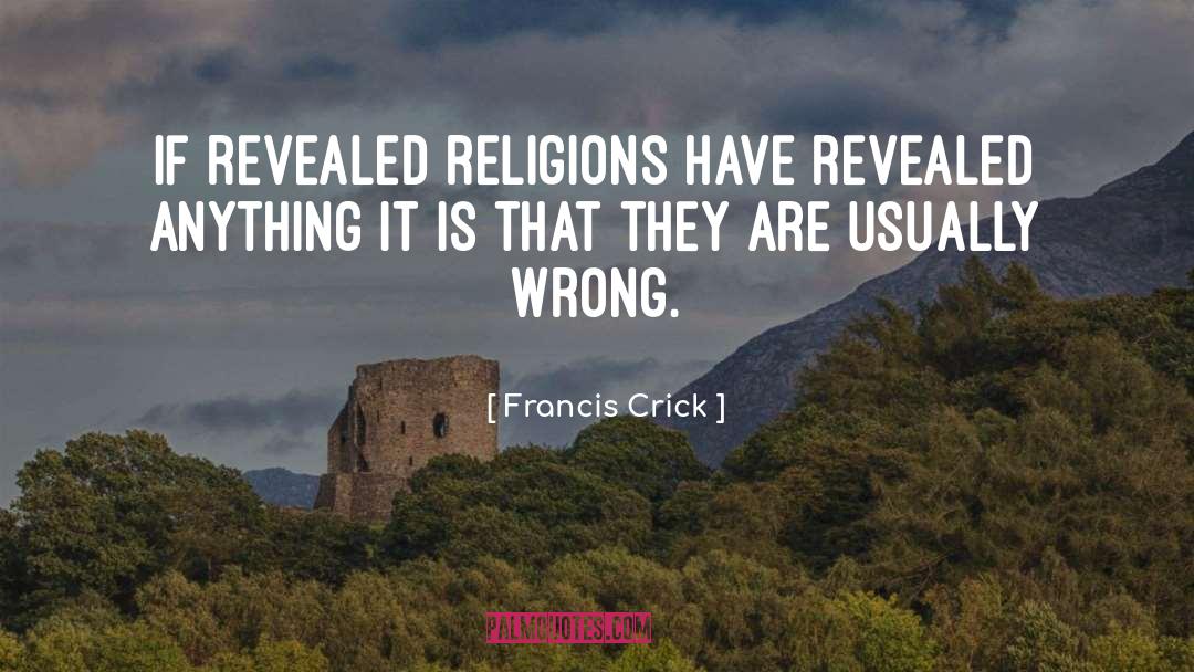 Religions quotes by Francis Crick