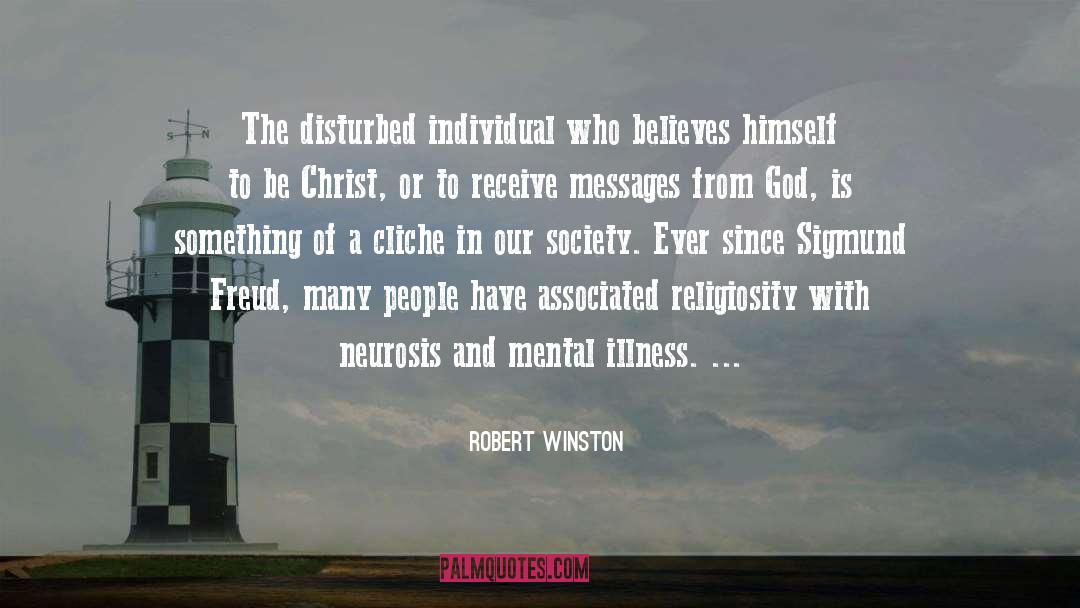 Religiosity quotes by Robert Winston