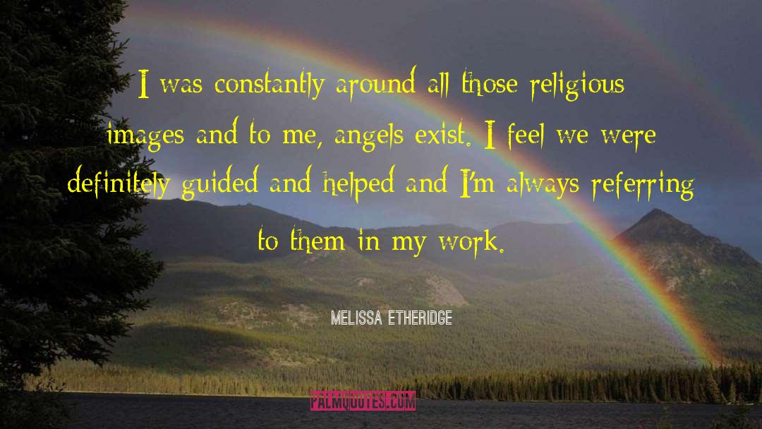 Religious Affections quotes by Melissa Etheridge