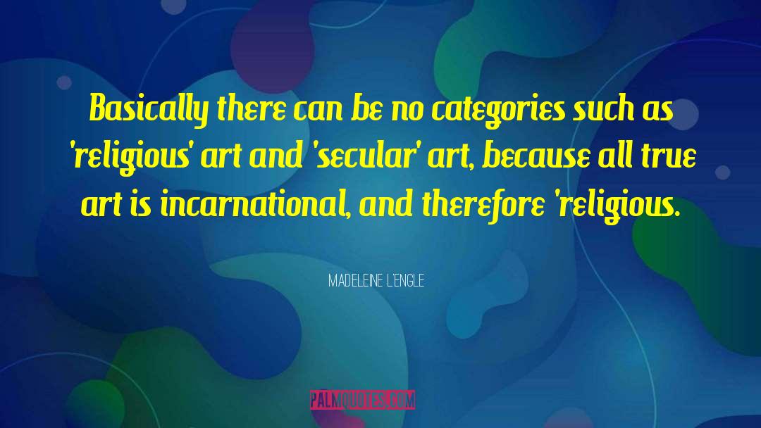 Religious Art quotes by Madeleine L'Engle