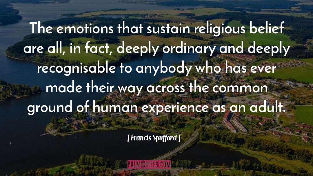 Religious Belief quotes by Francis Spufford