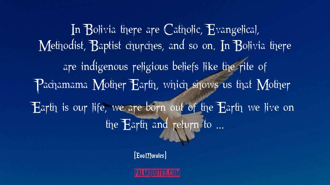 Religious Beliefs quotes by Evo Morales