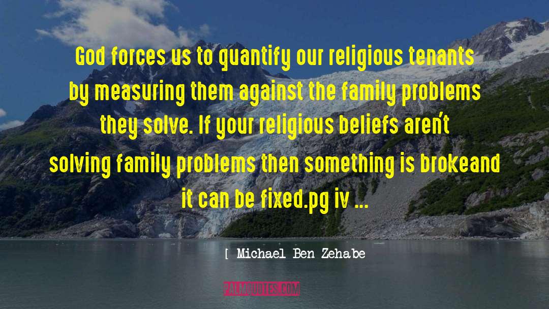 Religious Beliefs quotes by Michael Ben Zehabe