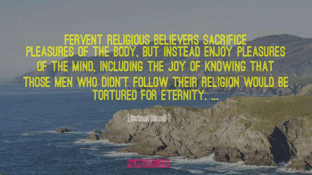 Religious Believers quotes by Bertrand Russell