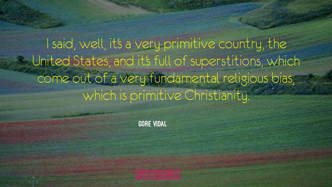 Religious Bias quotes by Gore Vidal