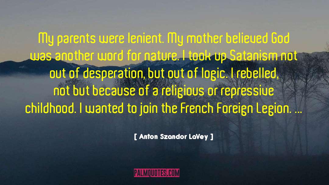 Religious Childhood quotes by Anton Szandor LaVey