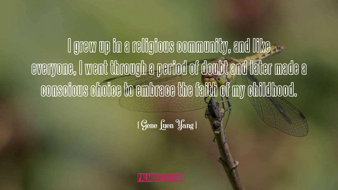 Religious Community quotes by Gene Luen Yang