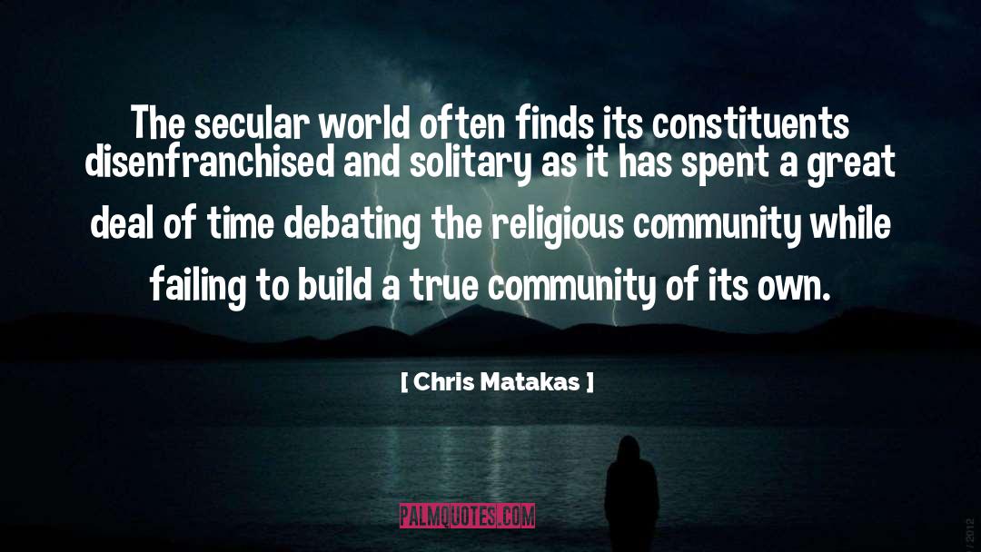 Religious Community quotes by Chris Matakas