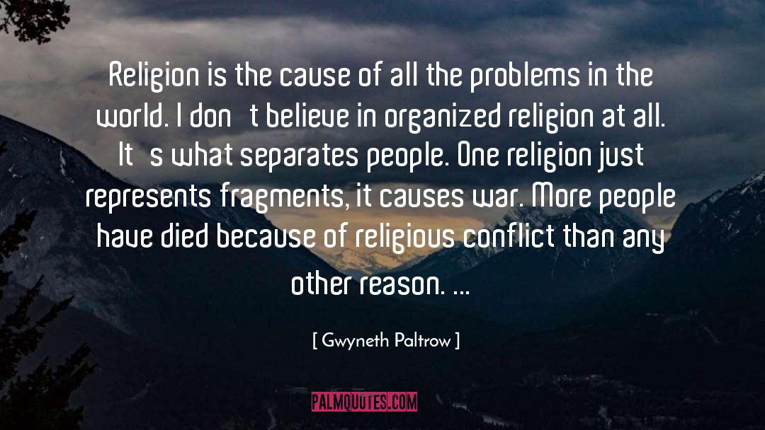 Religious Conflict quotes by Gwyneth Paltrow