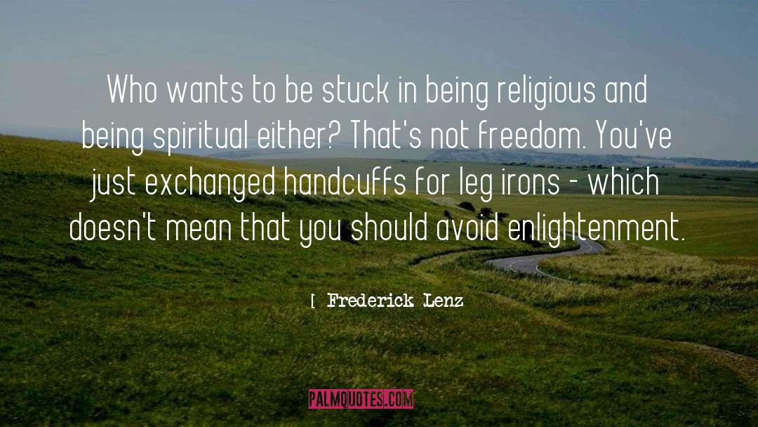 Religious Controversy quotes by Frederick Lenz