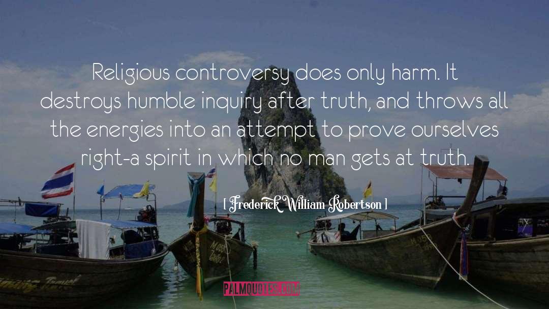 Religious Controversy quotes by Frederick William Robertson