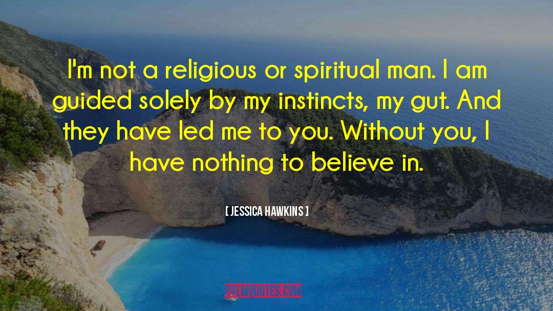 Religious Conversions quotes by Jessica Hawkins