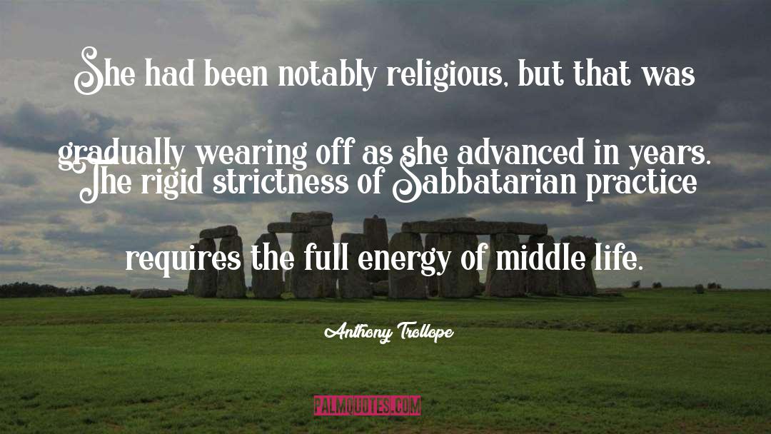 Religious Conviction quotes by Anthony Trollope