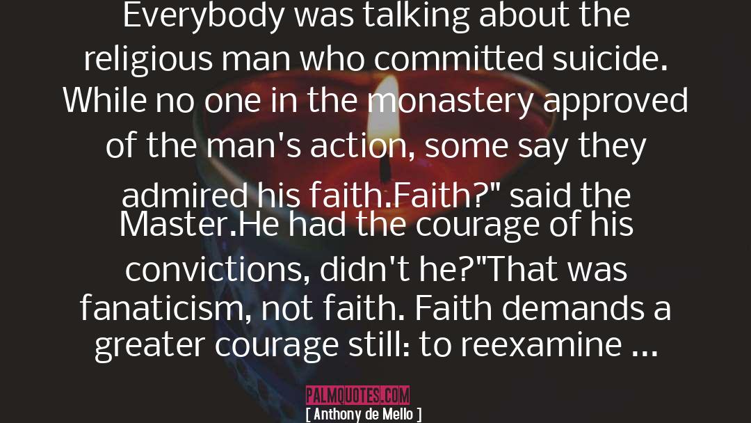 Religious Conviction quotes by Anthony De Mello