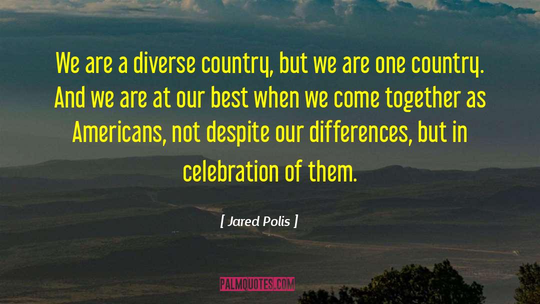 Religious Differences quotes by Jared Polis