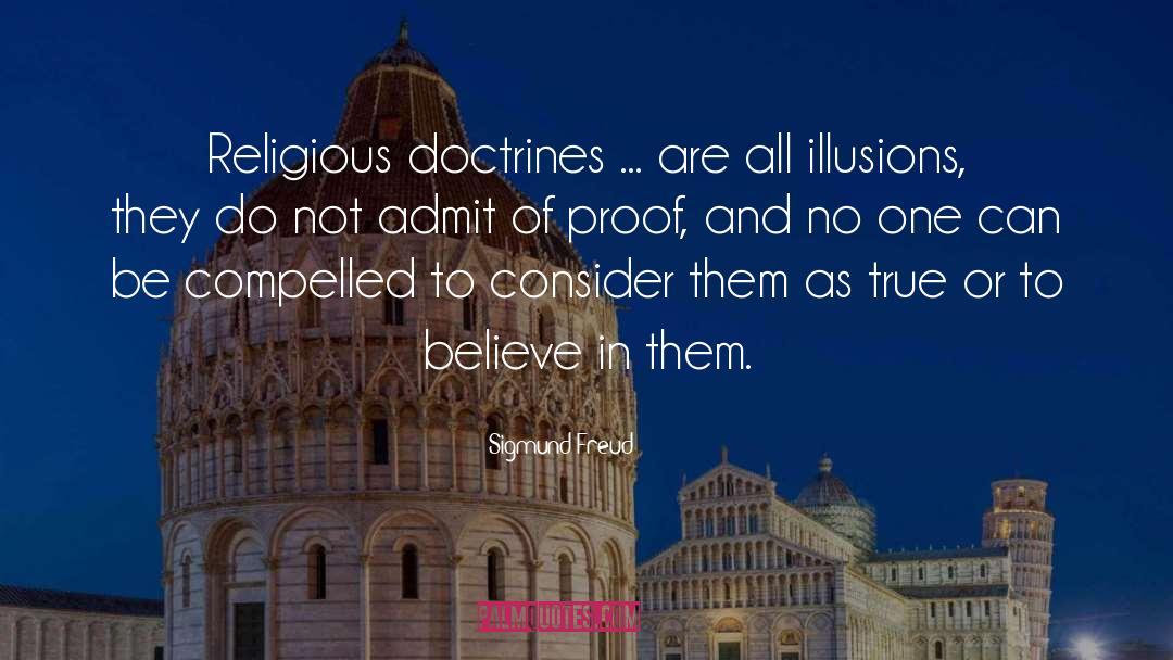 Religious Doctrines quotes by Sigmund Freud