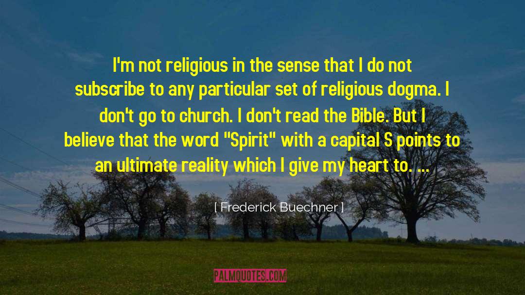 Religious Dogma quotes by Frederick Buechner