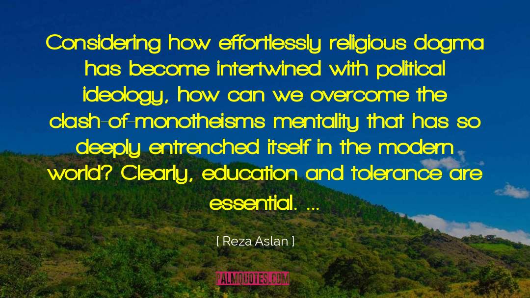 Religious Dogma quotes by Reza Aslan