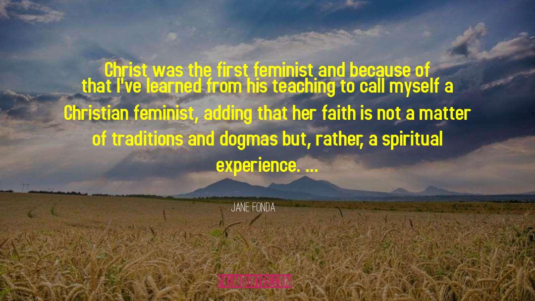 Religious Dogma quotes by Jane Fonda