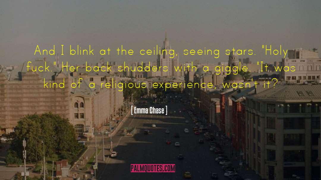 Religious Experience quotes by Emma Chase