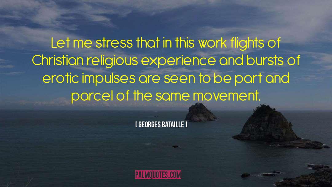 Religious Experience quotes by Georges Bataille