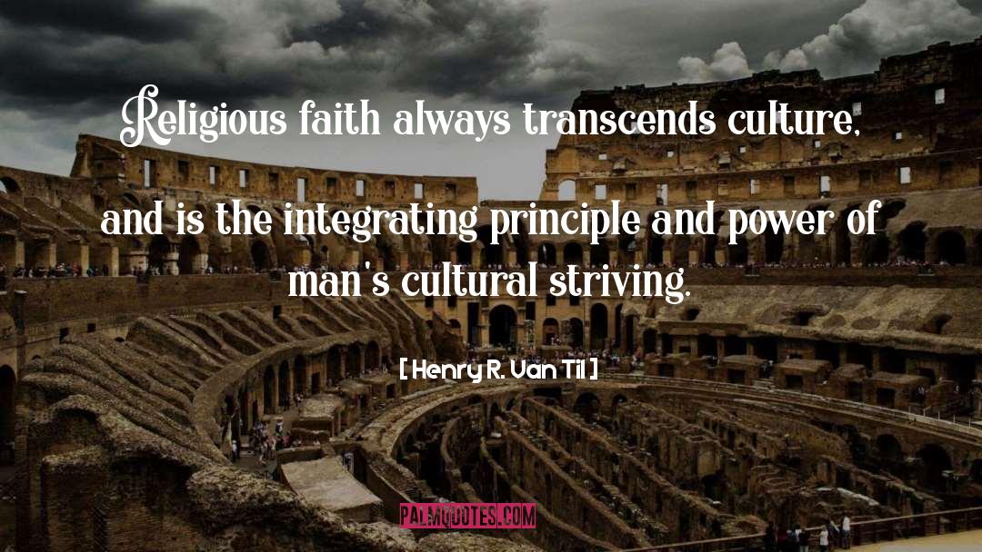 Religious Faith quotes by Henry R. Van Til