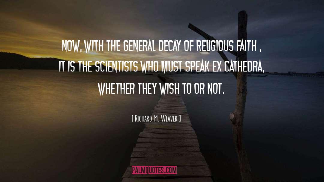 Religious Faith quotes by Richard M. Weaver