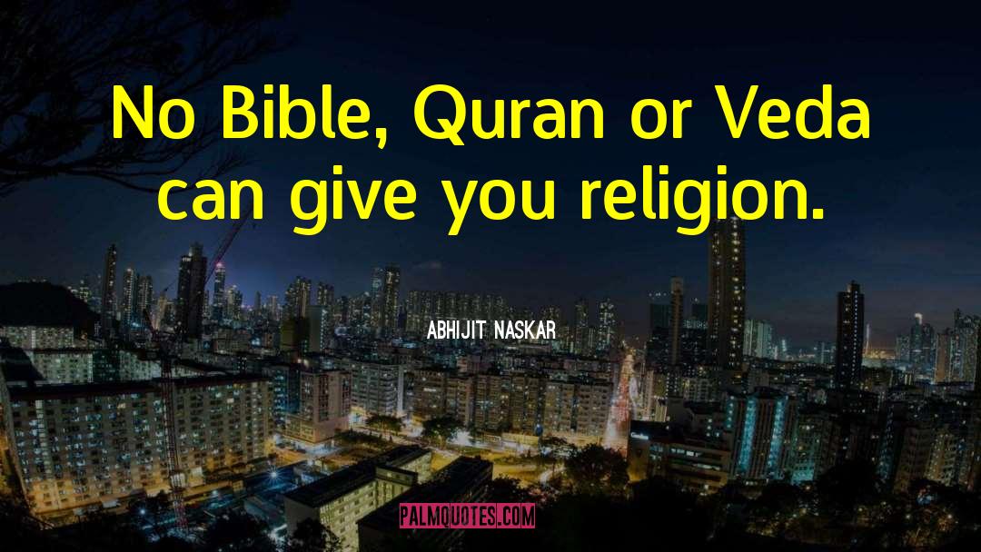 Religious Faith quotes by Abhijit Naskar