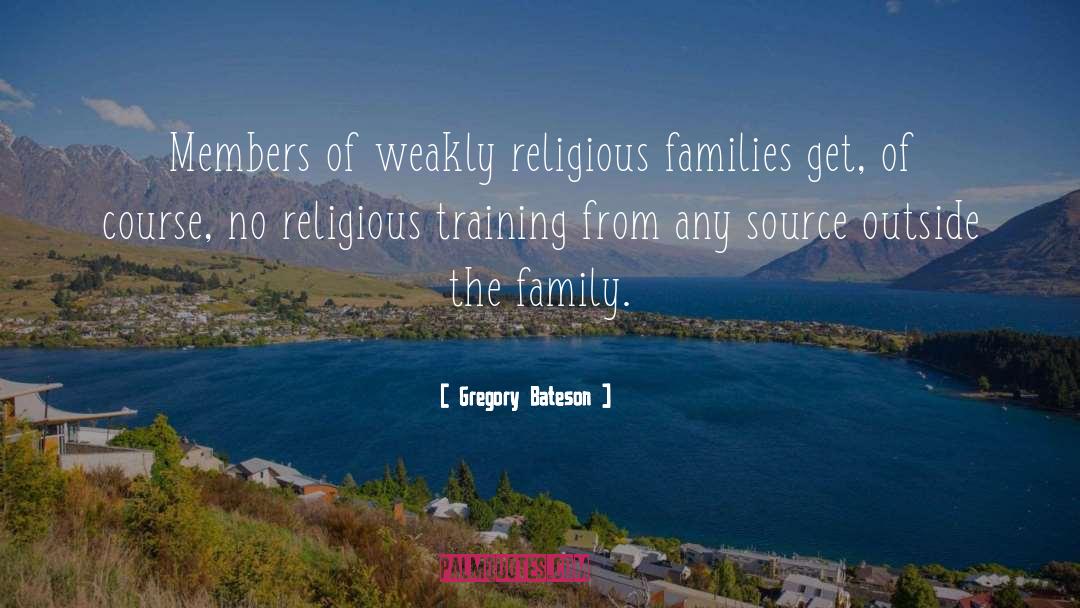 Religious Family quotes by Gregory Bateson