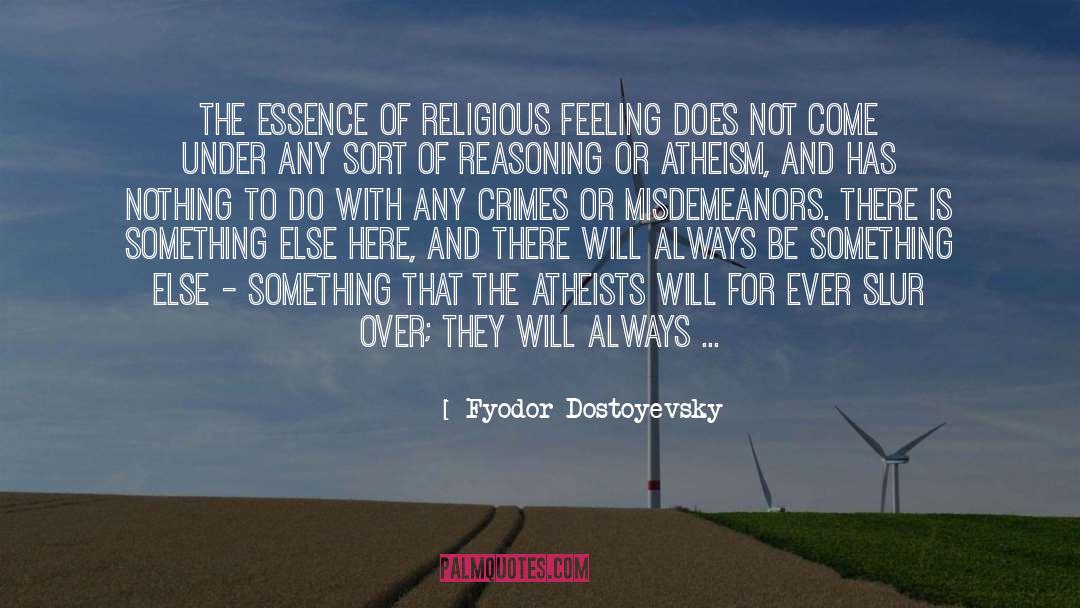 Religious Feeling quotes by Fyodor Dostoyevsky