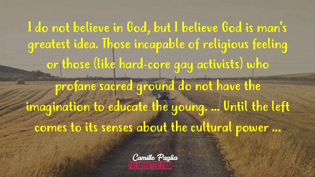 Religious Feeling quotes by Camille Paglia