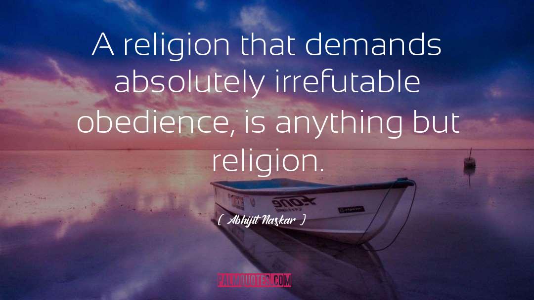Religious Freedom quotes by Abhijit Naskar