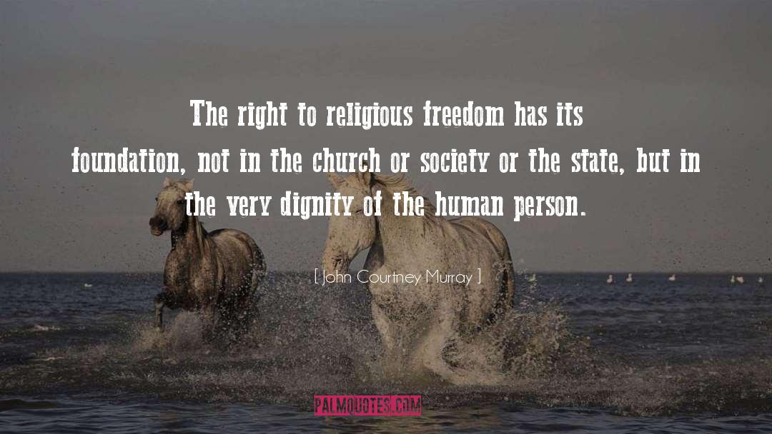 Religious Freedom quotes by John Courtney Murray