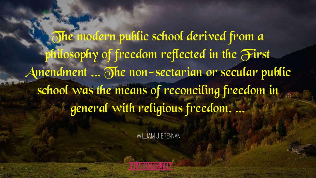 Religious Freedom quotes by William J. Brennan