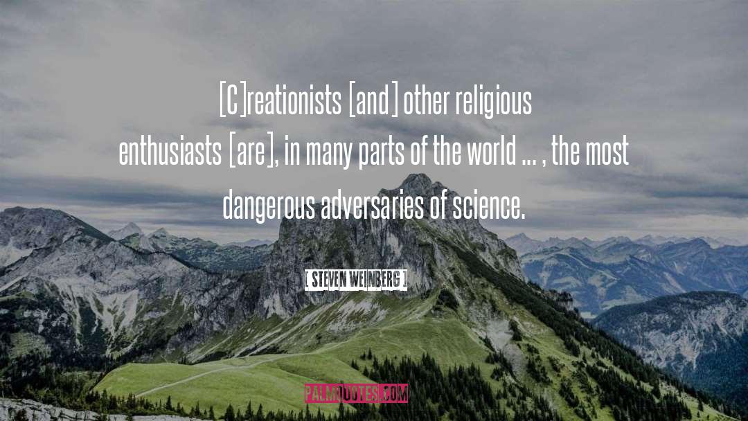Religious Fundamentalist quotes by Steven Weinberg