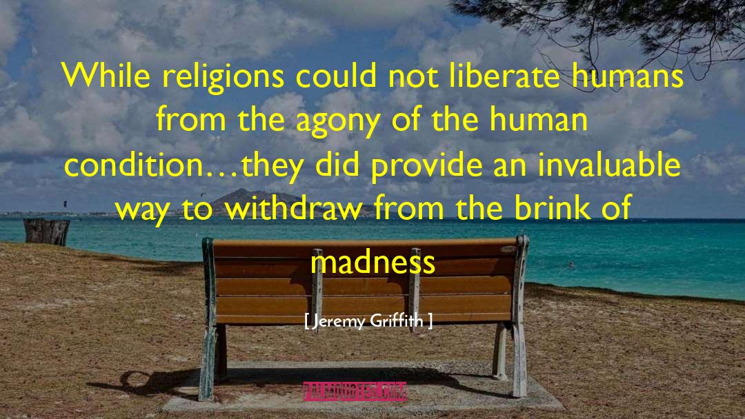 Religious History quotes by Jeremy Griffith