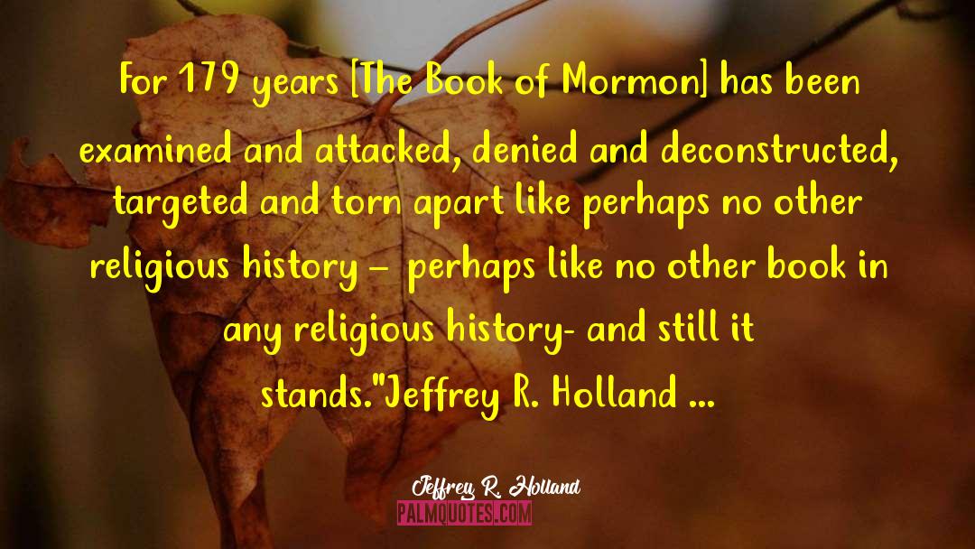 Religious History quotes by Jeffrey R. Holland