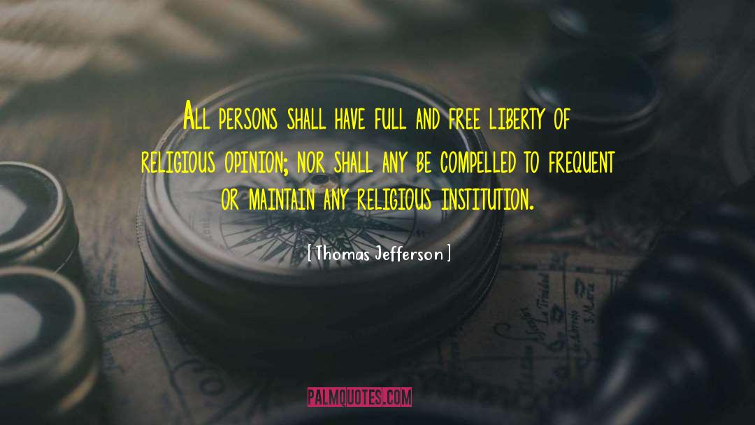 Religious Institution quotes by Thomas Jefferson