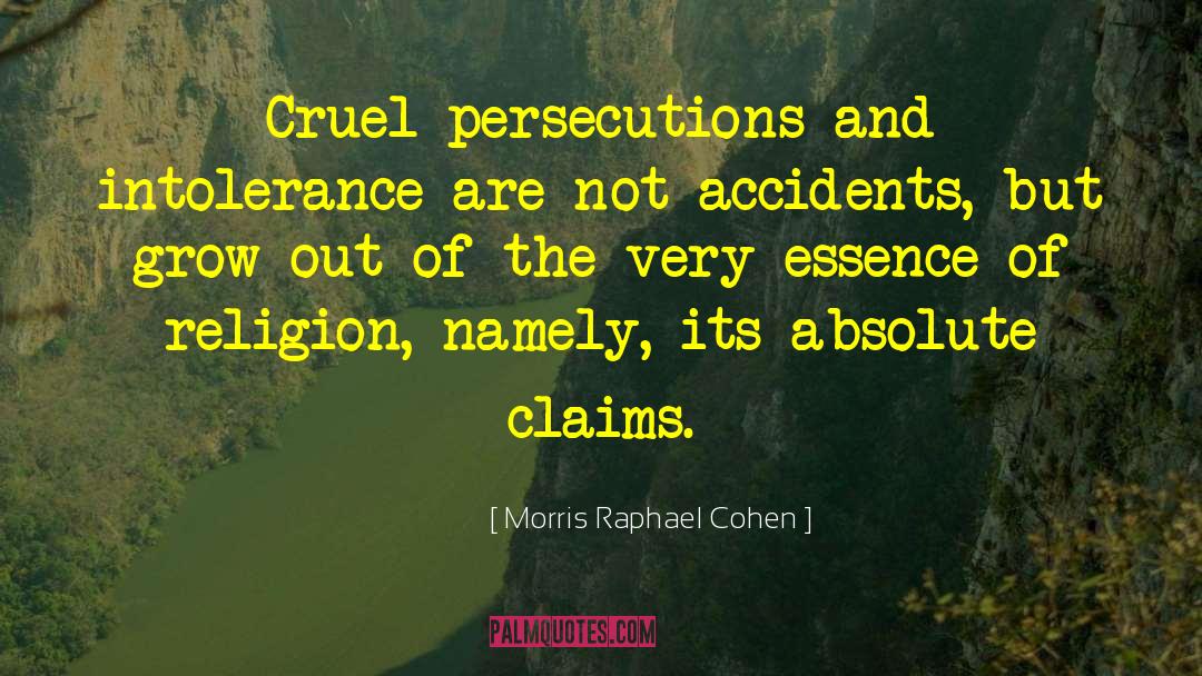 Religious Intolerance quotes by Morris Raphael Cohen