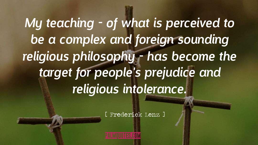 Religious Intolerance quotes by Frederick Lenz