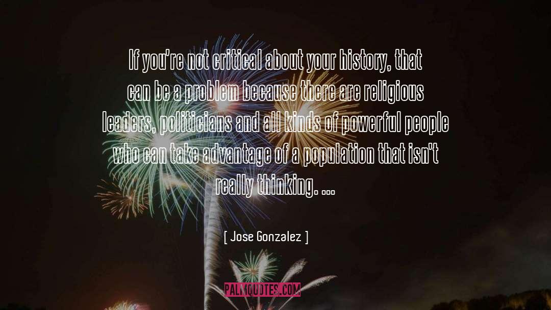 Religious Leaders quotes by Jose Gonzalez