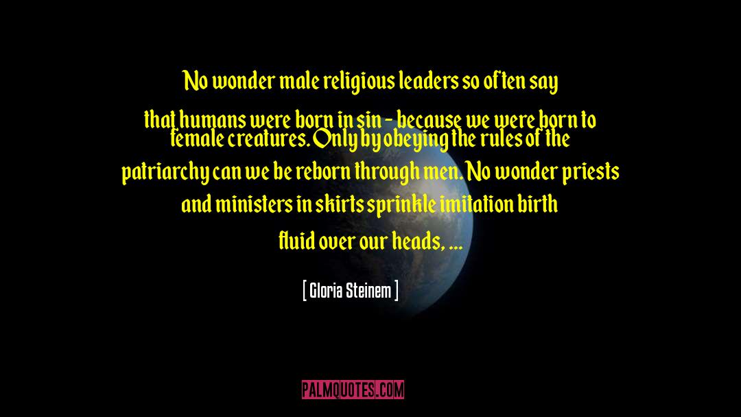 Religious Leaders quotes by Gloria Steinem