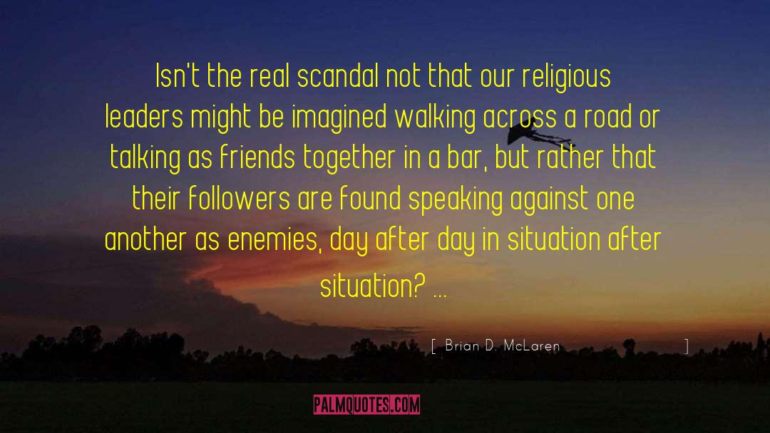 Religious Leaders quotes by Brian D. McLaren