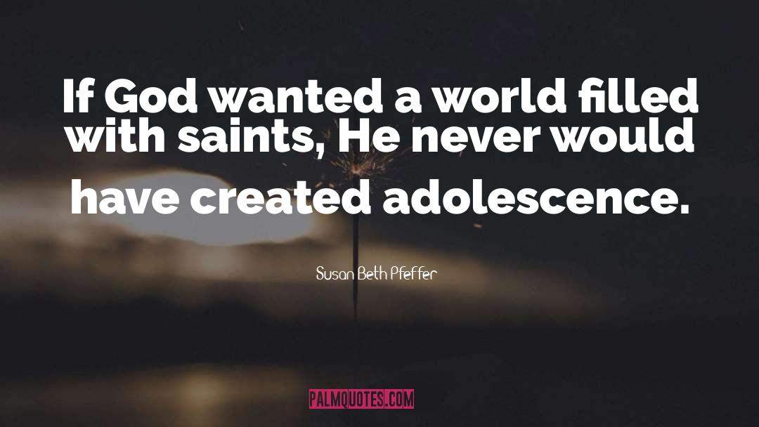 Religious Leaders quotes by Susan Beth Pfeffer