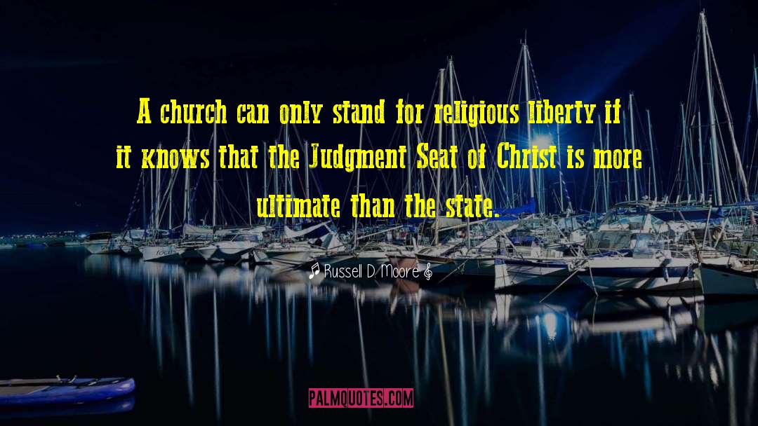 Religious Liberty quotes by Russell D. Moore
