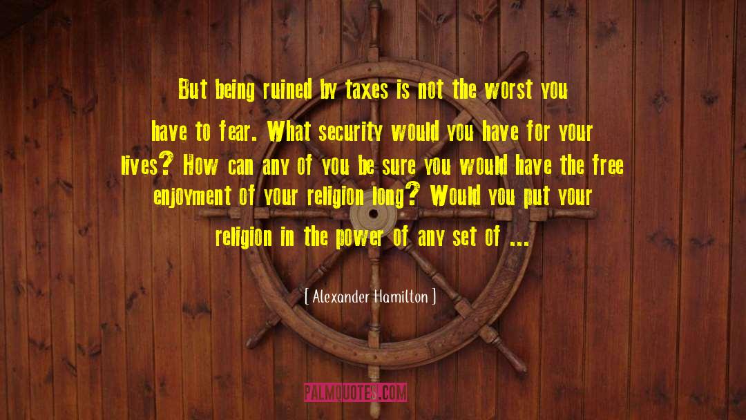 Religious Liberty quotes by Alexander Hamilton