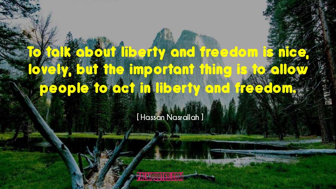 Religious Liberty quotes by Hassan Nasrallah